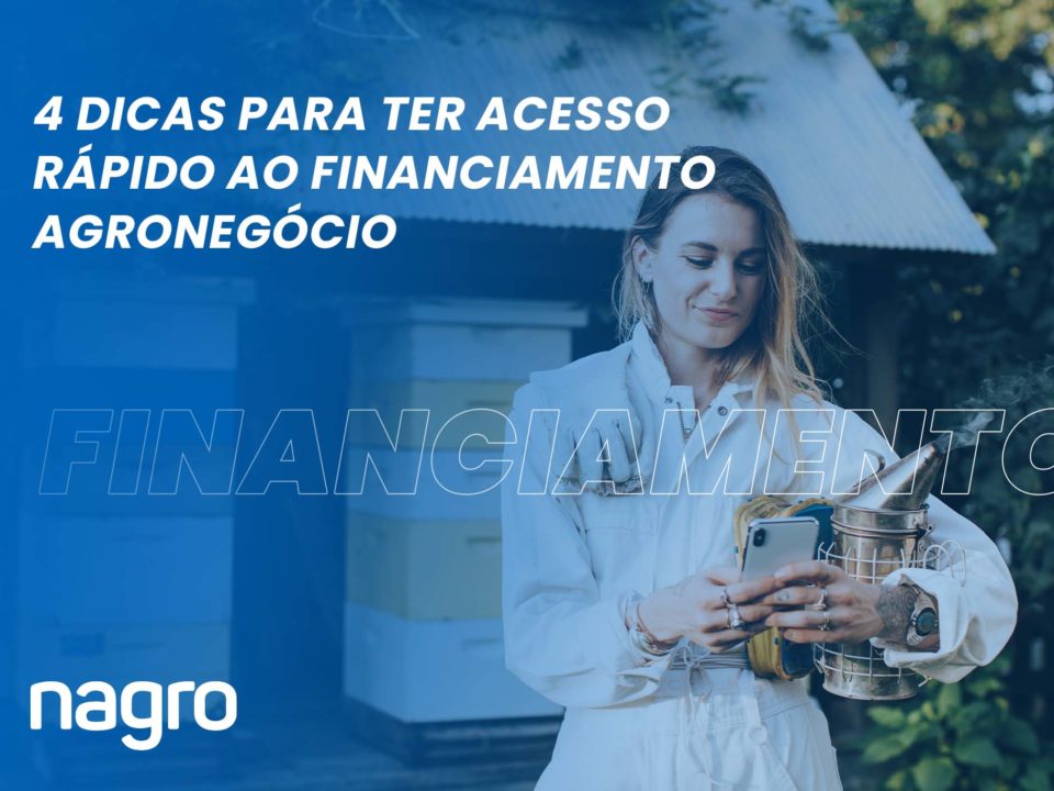 Dicas para financiamento agro